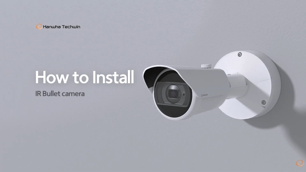 IR Bullet camera   |   3D Installation Guide