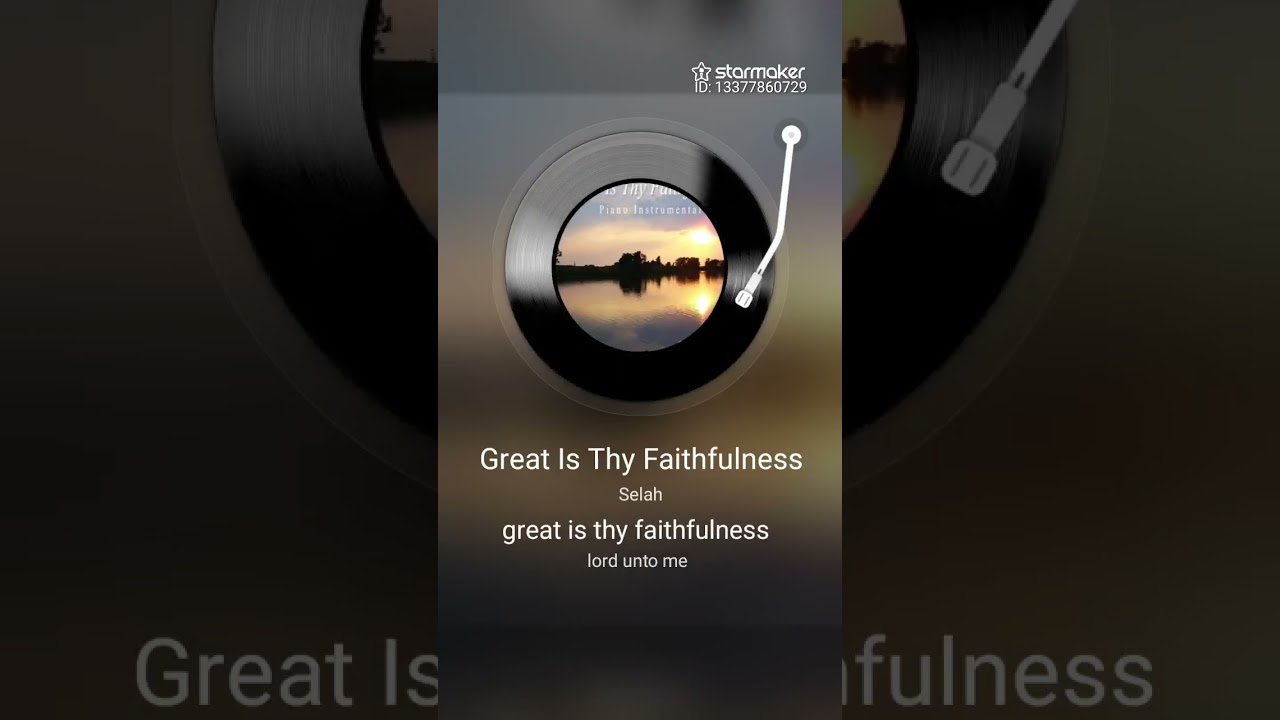GREAT IS THY FAITHFULNESS #STARMAKER #STARMAKERCOVERSONG #CHRISTIANHYMNS