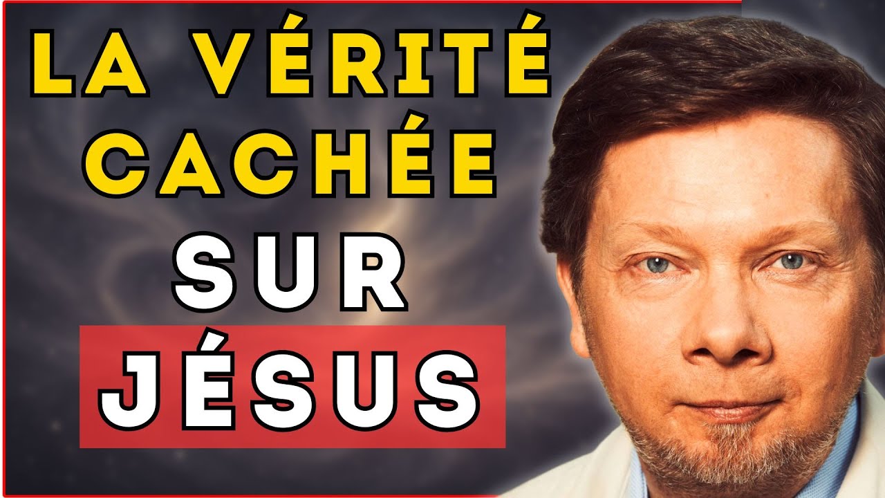 CE QUE LES ÉGLISES NE TE DISENT PAS SUR JÉSUS | Eckhart Tolle