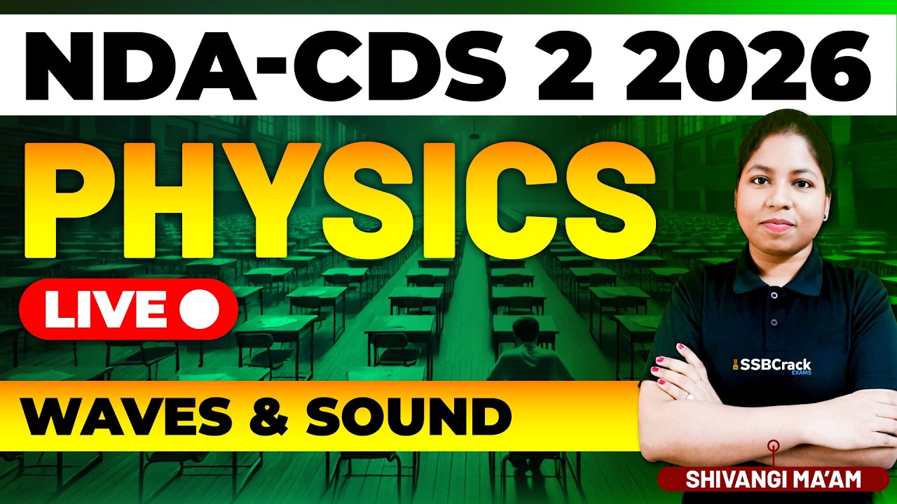 NDA & CDS 2 2026 Exam GS Live - Physics - Waves & Sound