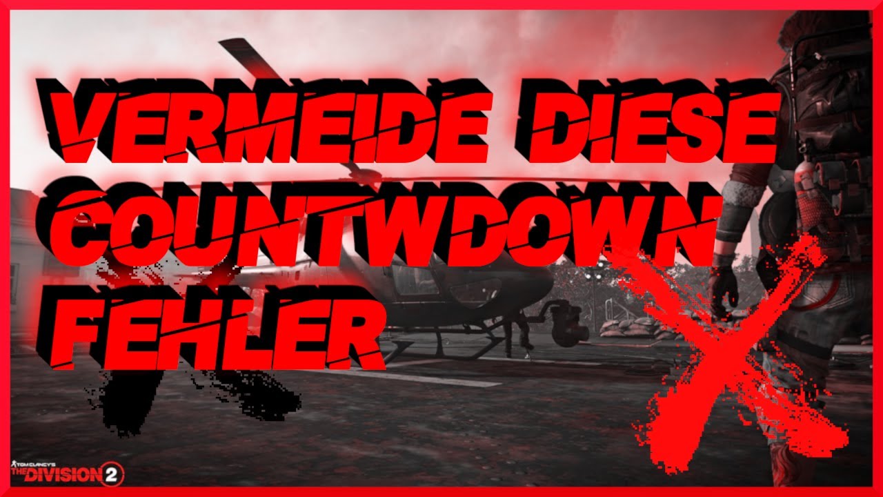 DIVISION 2 MACH DIESE FEHLER IM COUNTDOWN NICHT! 2022 | TU15 SEASON 9 | DEUTSCH