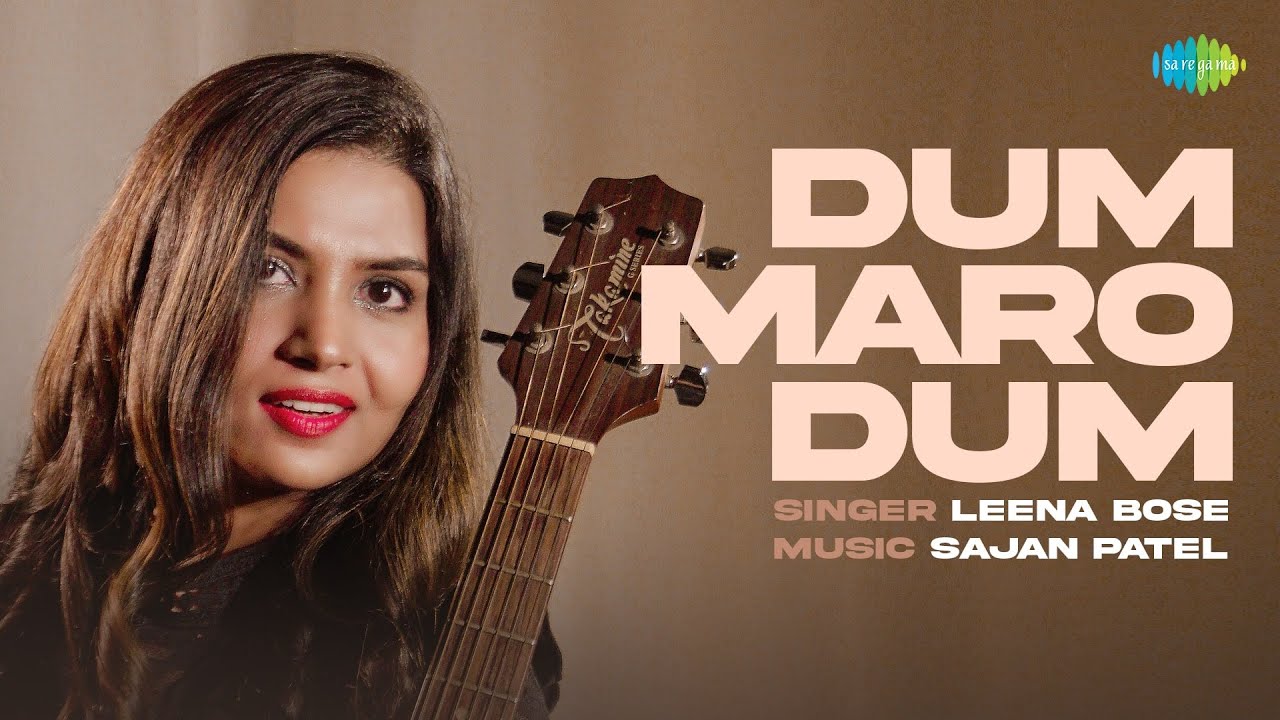 Dum Maro Dum | Leena Bose | Sajan Patel | Recreations