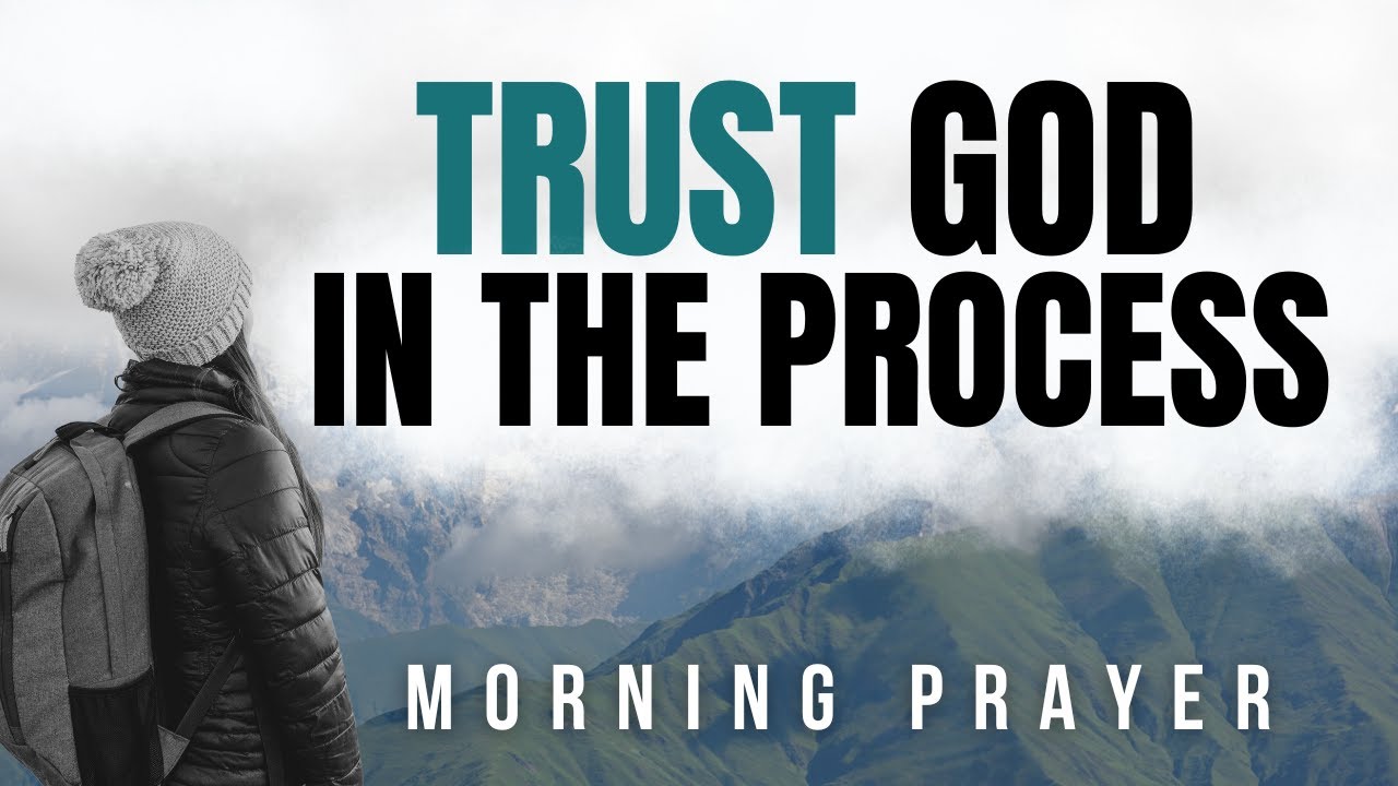 Morning Prayer: Have Faith While You Wait Upon God | A Blessed Prayer To Begin Your Day With God