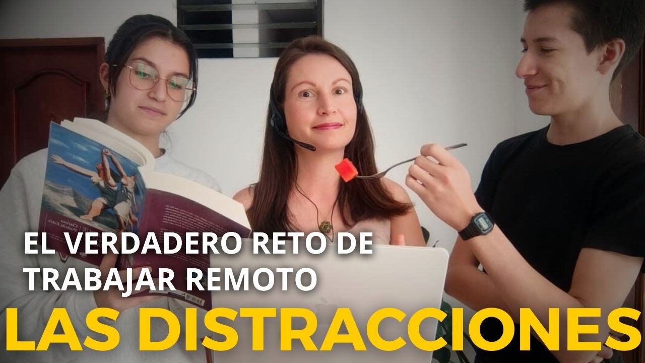 SUPERA LAS DISTRACCIONES TRABAJANDO EN CASA
