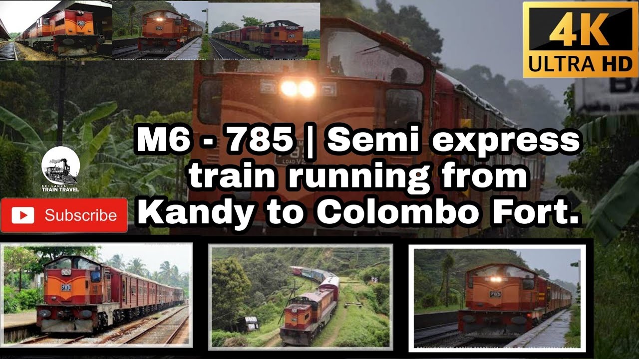 M6 - 785 | Semi express train running from Kandy to Colombo Fort