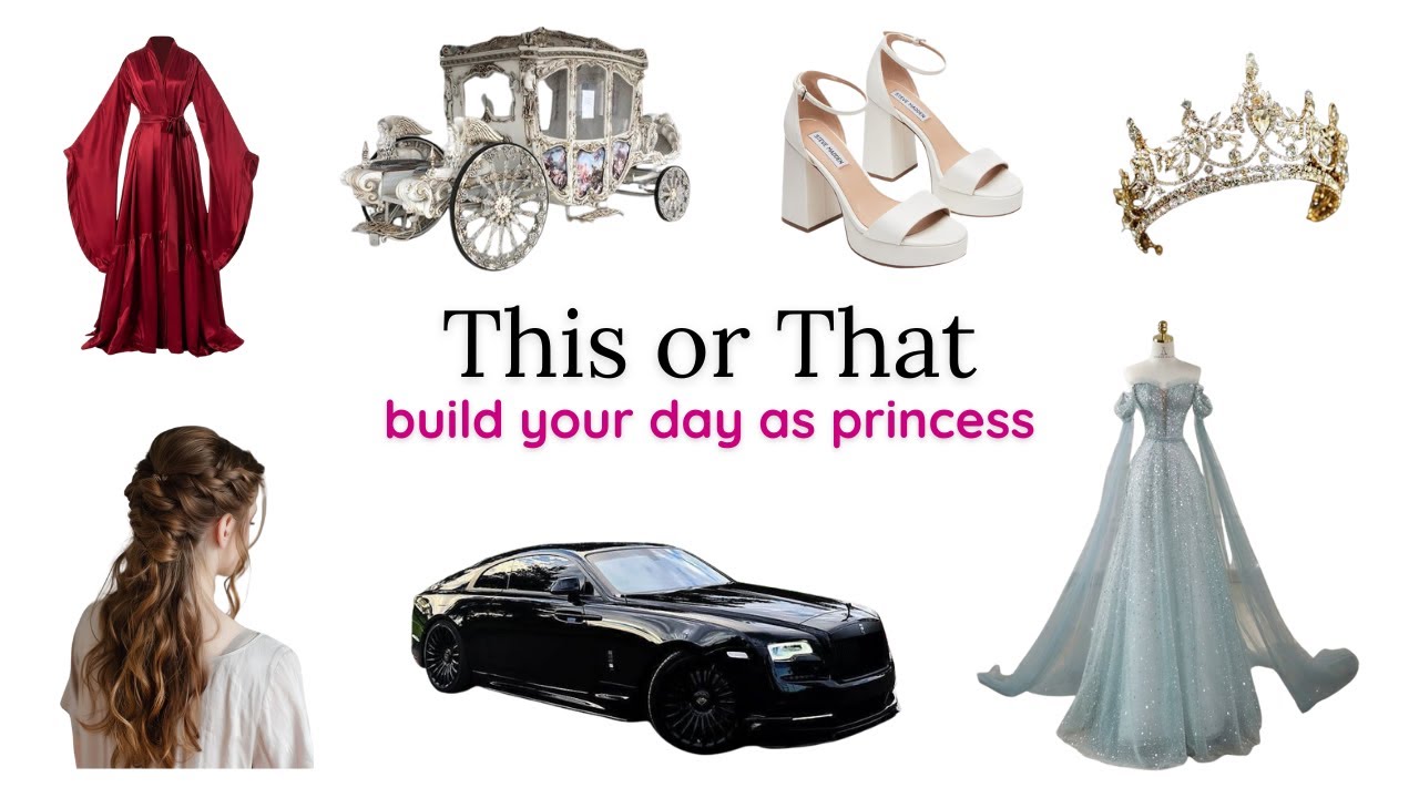 Princess Edition | This or That Aesthetic 👑✨