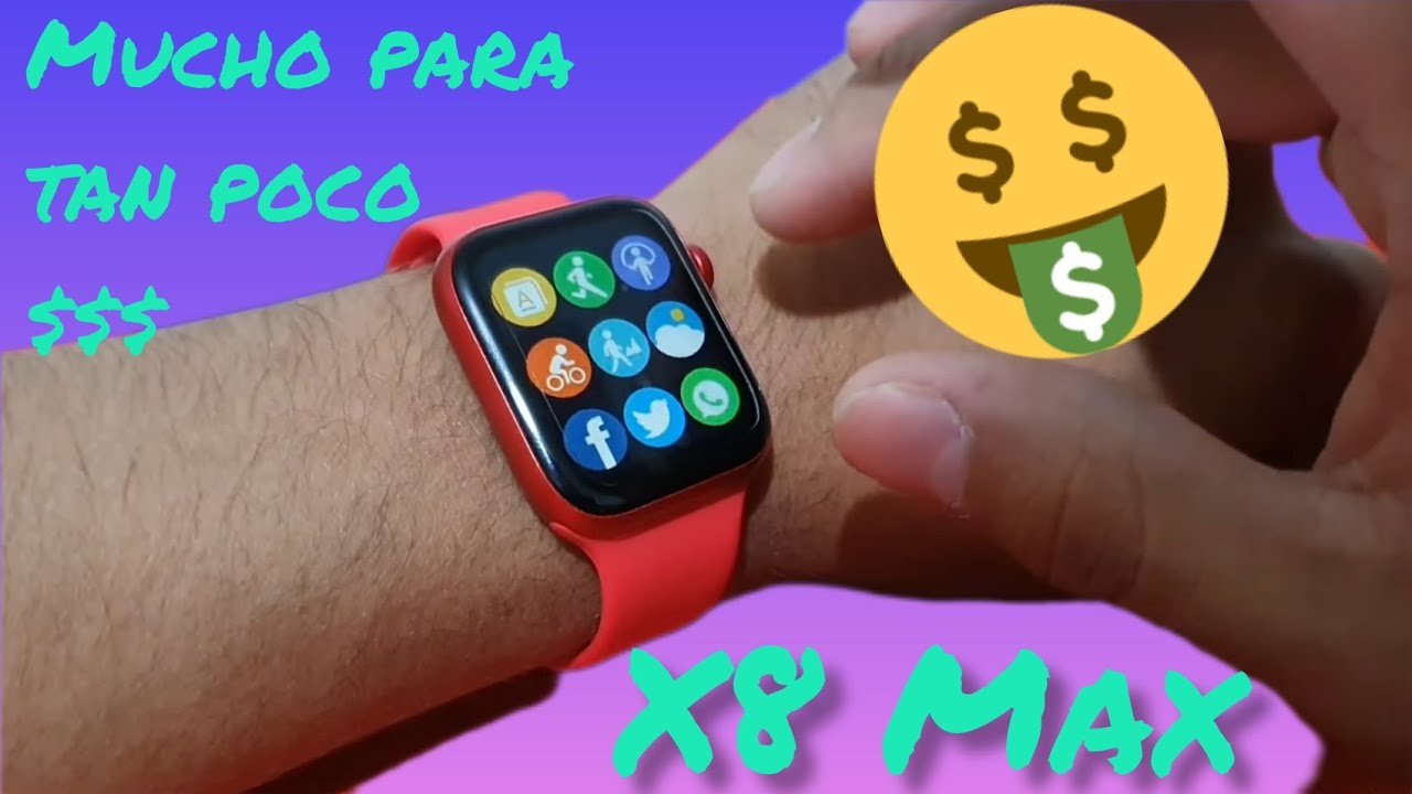 Review SmartWatch X8 Max/ El reloj M&aacute;s Econ&oacute;mico por Menos de 25$