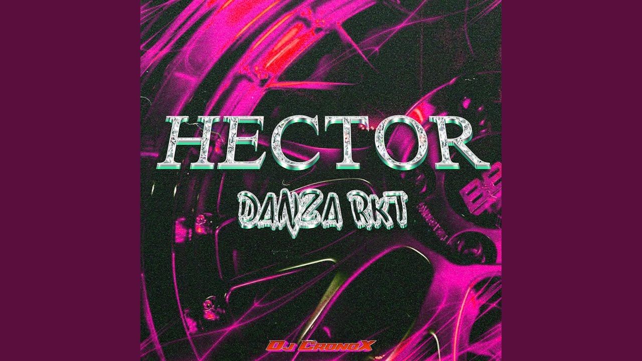 Hector Danza Rkt