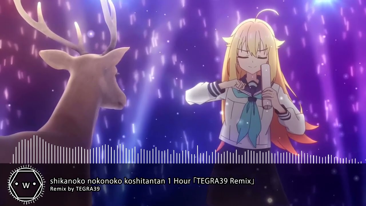「Koplo」 shikanoko nokonoko koshitantan 1 Hour 「TEGRA39 Remix」