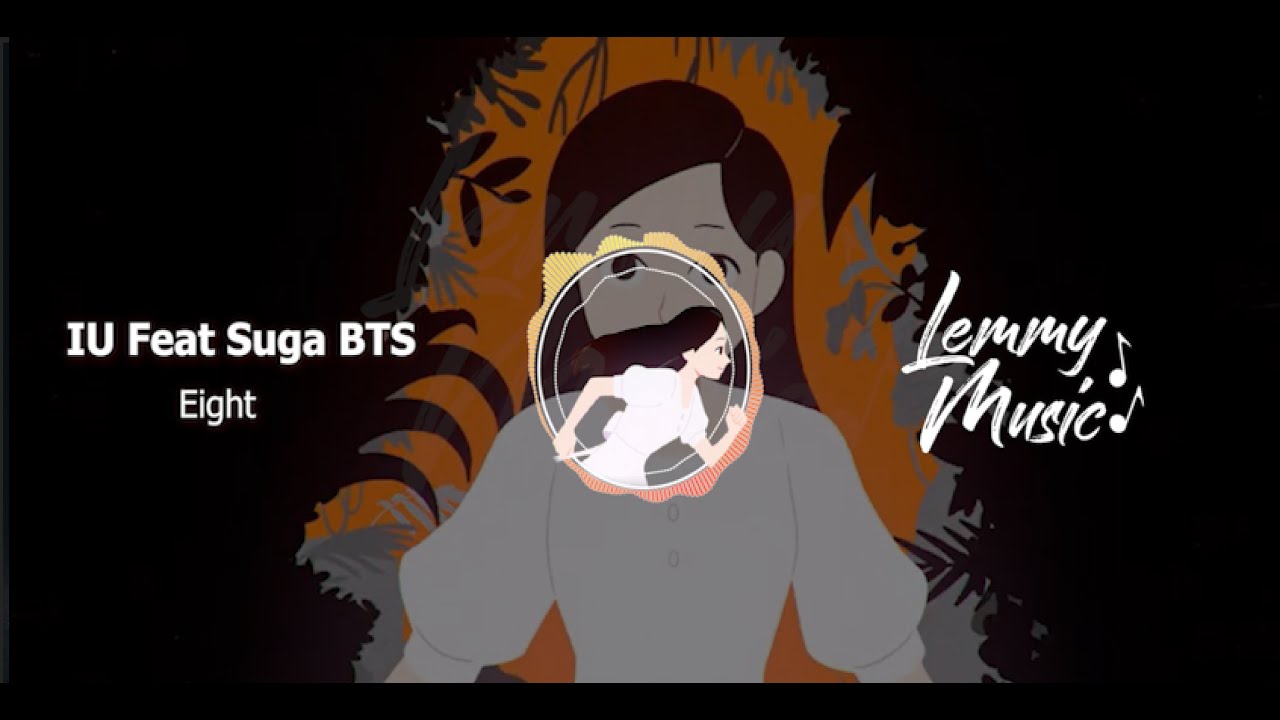 IU - Eight Feat Suga BTS (Sub Español)(LemmyMusic)