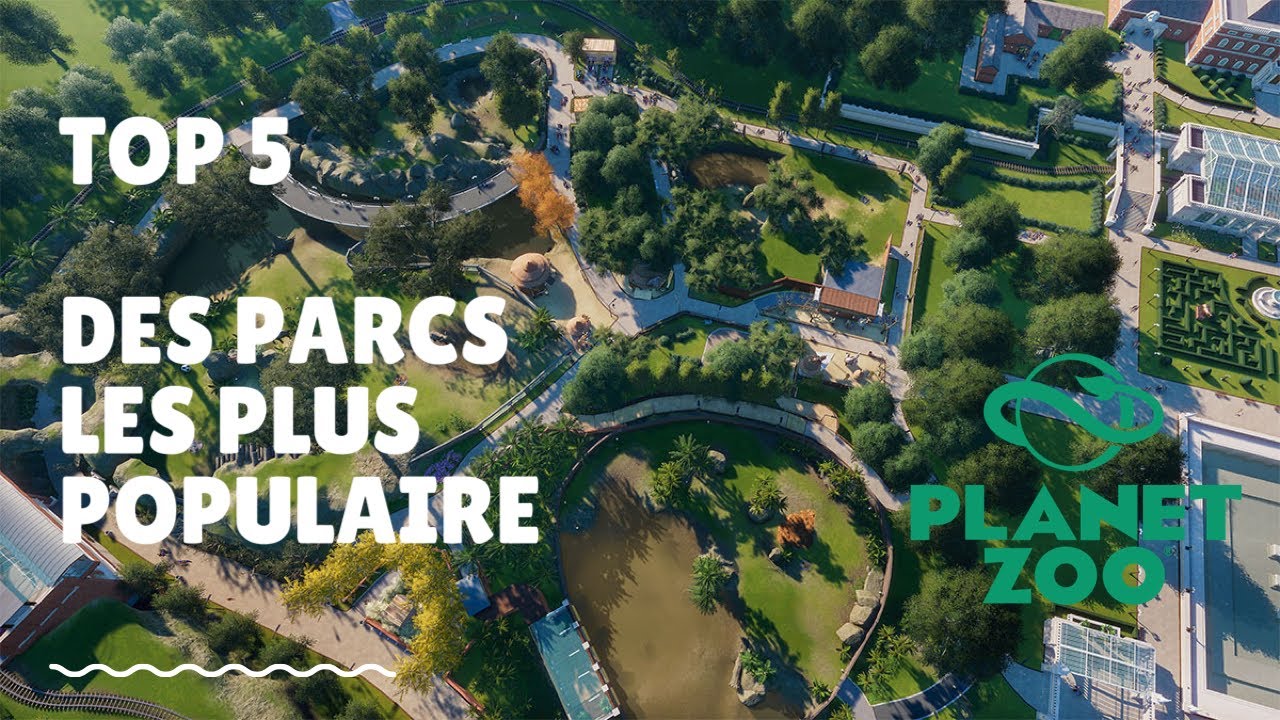 Planet zoo les 5 zoo les plus populaires au monde
