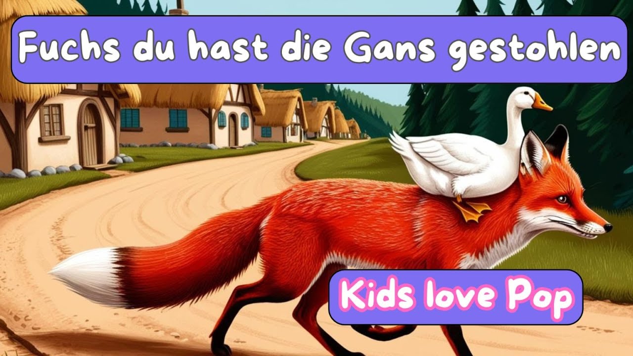Fuchs du hast die Gans gestohlen - Popsong