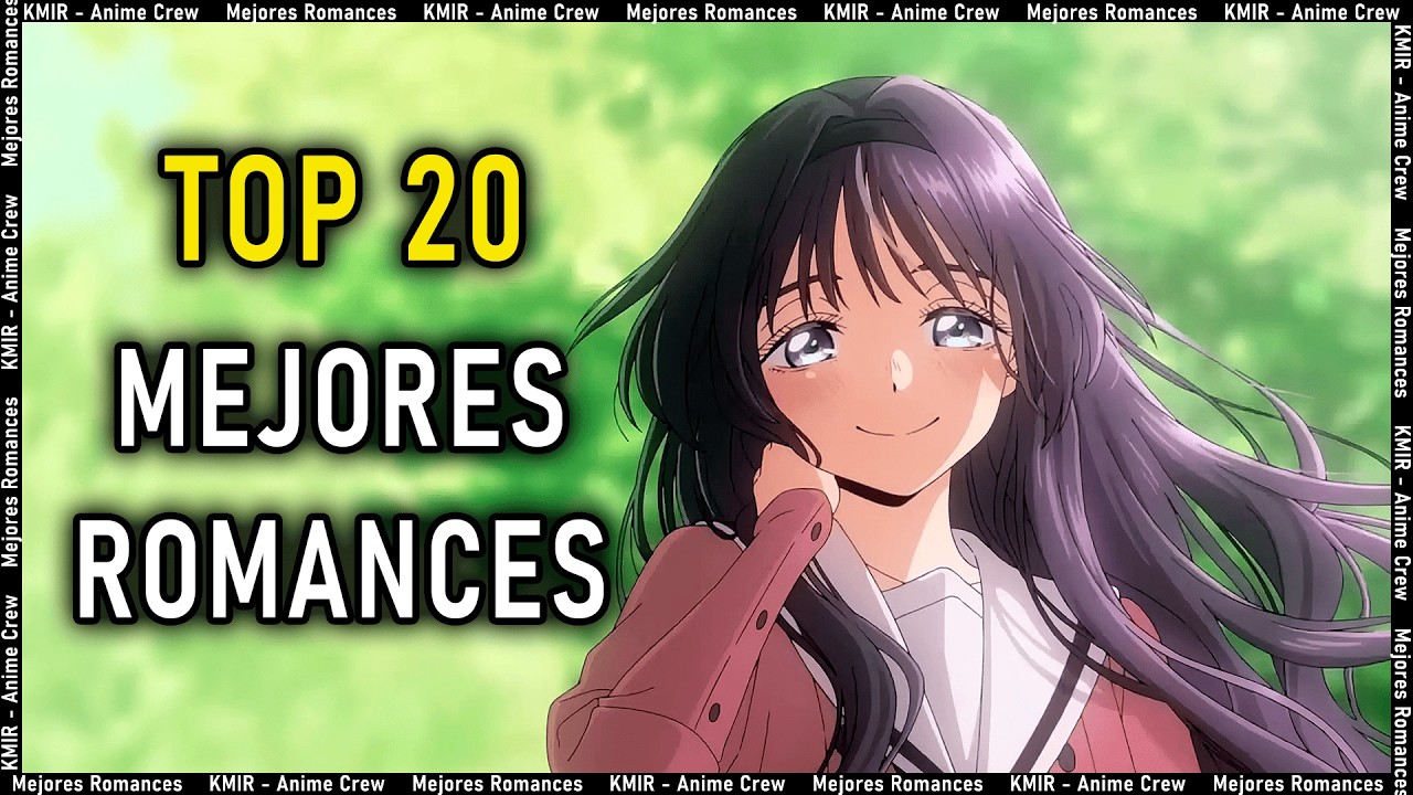 Los 20 Mejores Animes de Romance según Internet