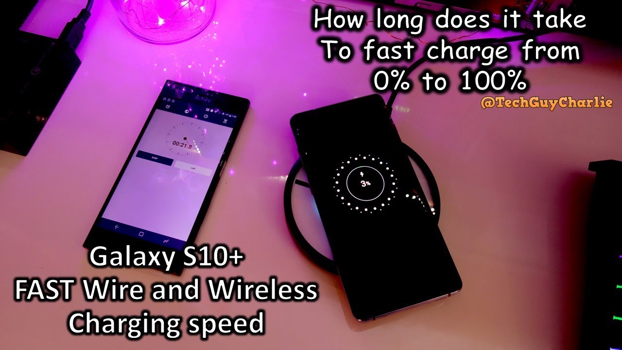 Galaxy S10+ Fast Wire and Wireless charging speed - how long does it take to charge