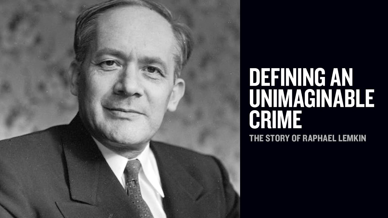 Defining an Unimaginable Crime: The Story of Raphael Lemkin