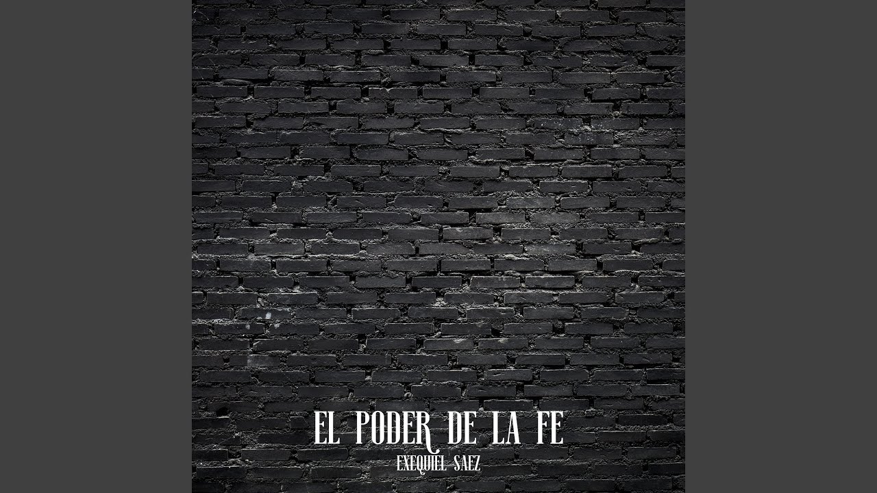 El Poder De La Fe