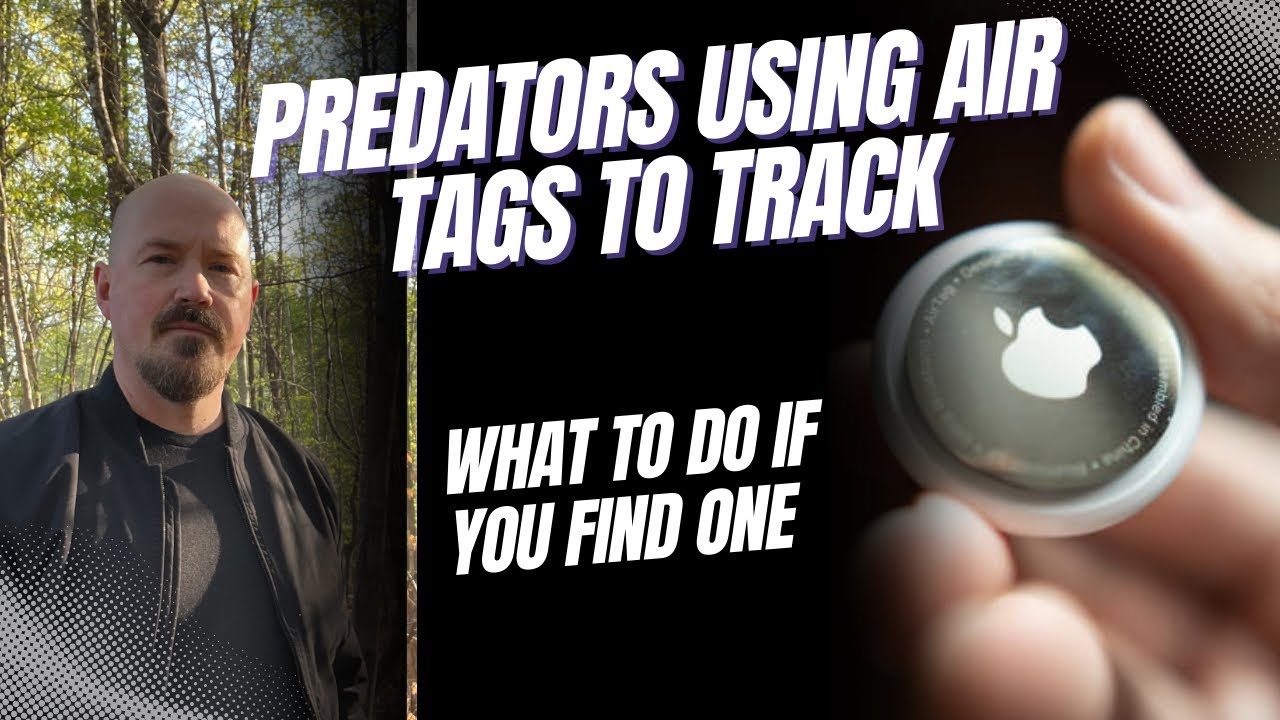 What To Do If Someone is Using an Apple Air Tag to Track You