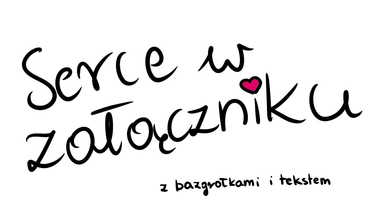 Serce w załączniku (piosenka ukulele z bazgrołkami i tekstem)