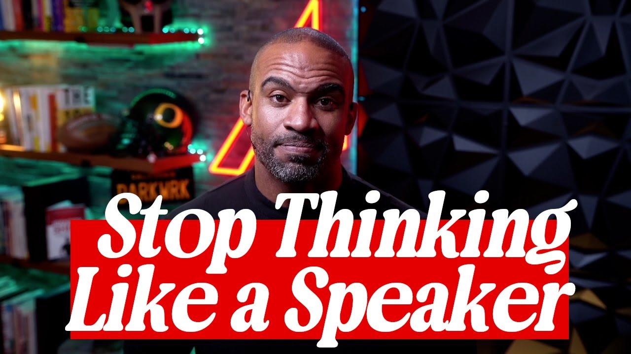 Stop Thinking Like a Speaker  & Start Thinking Like a Business