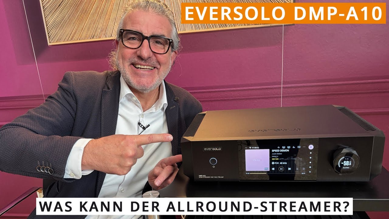 Eversolo DMP-A10 - Was kann der große Allround-Streamer?