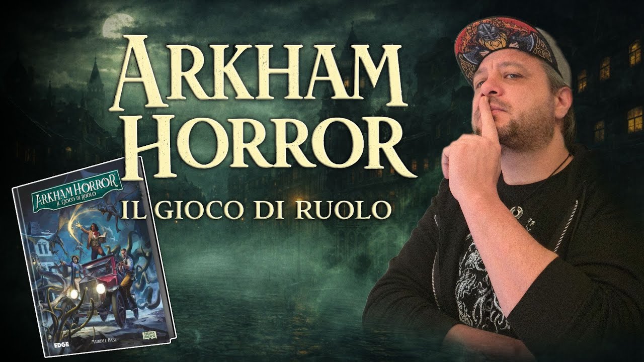 Arkham Horror - Il Gioco di Ruolo
