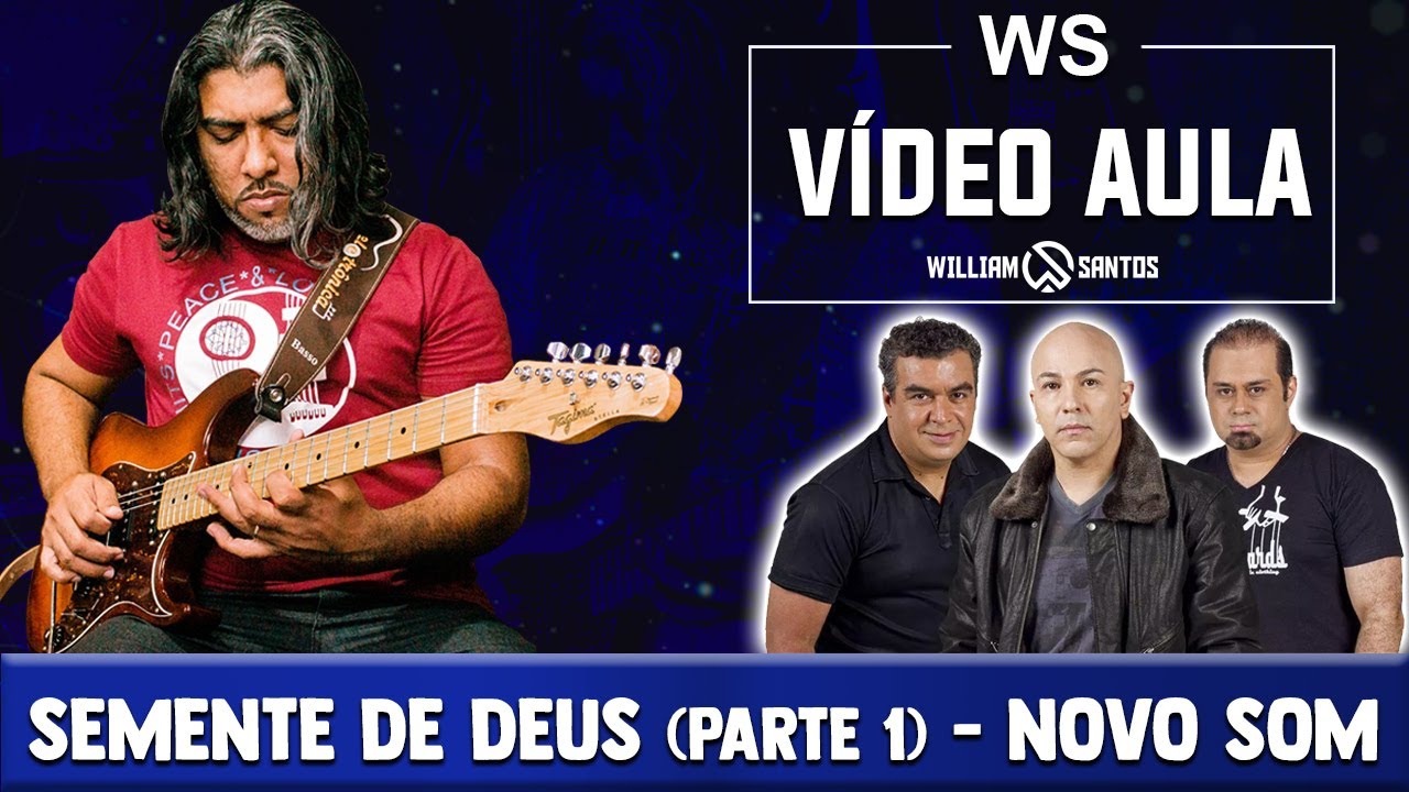 VIDEO AULA | SEMENTE DE DEUS - NOVO SOM (PARTE 1)