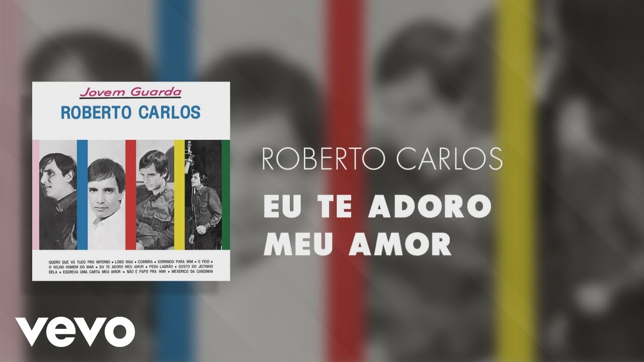 Roberto Carlos - Eu Te Adoro Meu Amor (Áudio Oficial)