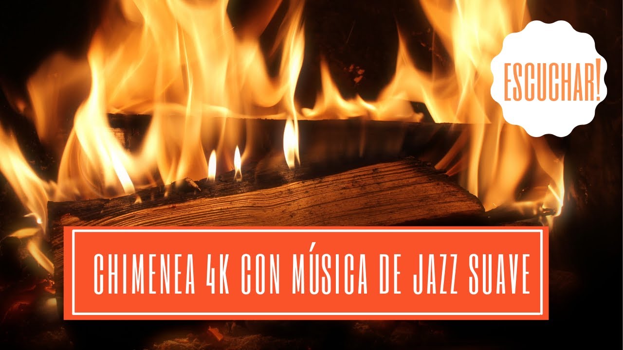 Chimenea 4K Con M&uacute;sica De Jazz Suave. Rel&aacute;jate Y Disfruta De La Vida