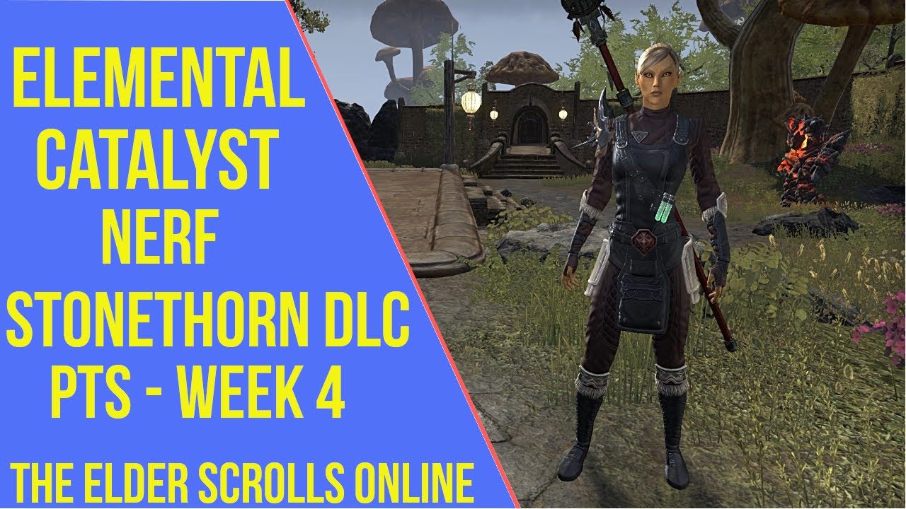 ESO Stonethorn Elemental Catalyst Nerf - Stonethorn PTS Week 4 (6.1.4)