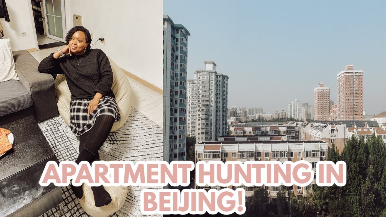 APARTMENT HUNTING IN BEIJING | Come Find an Apartment With Me!