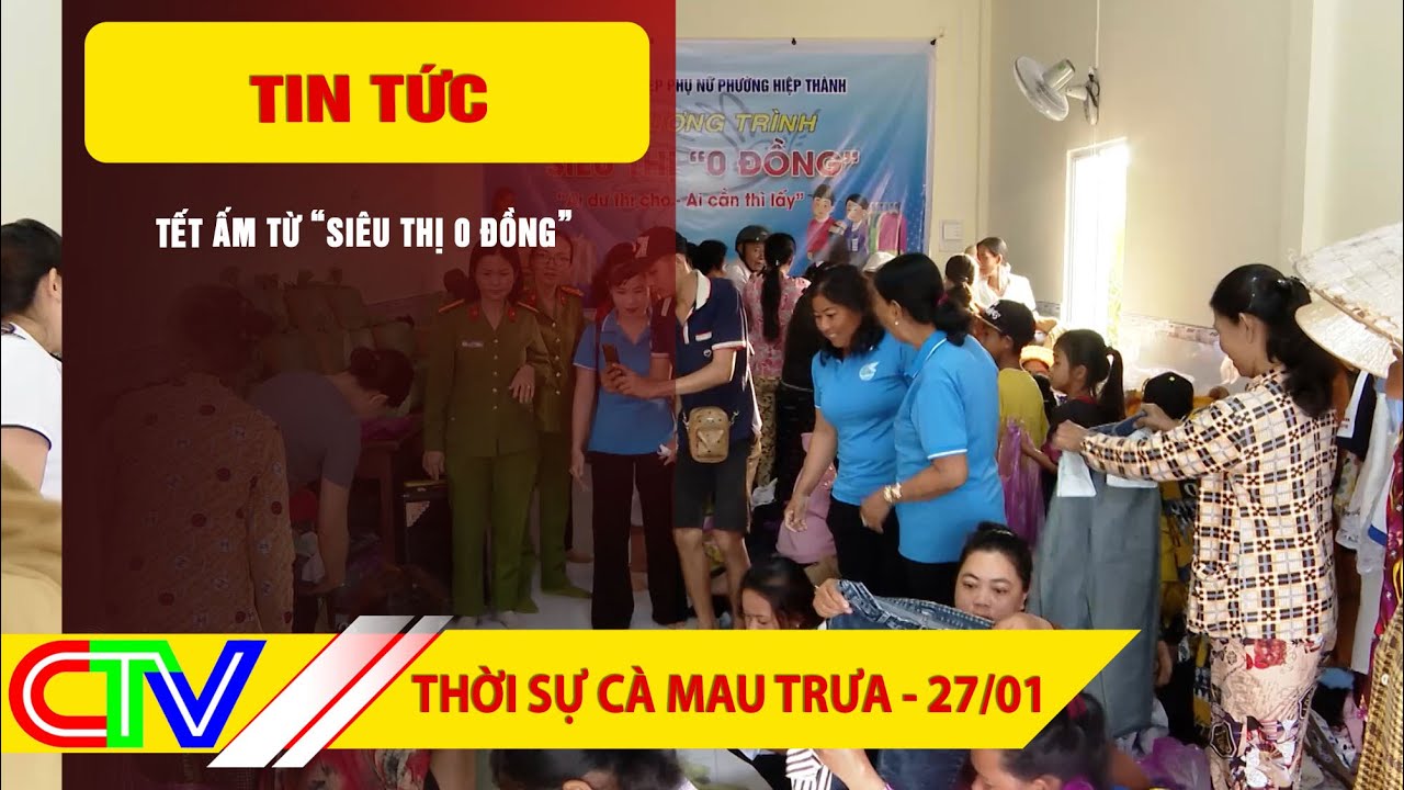THỜI SỰ CÀ MAU TRƯA 27-01-2026 | ẤM ÁP CHƯƠNG TRÌNH MỪNG ĐẢNG, MỪNG XUÂN