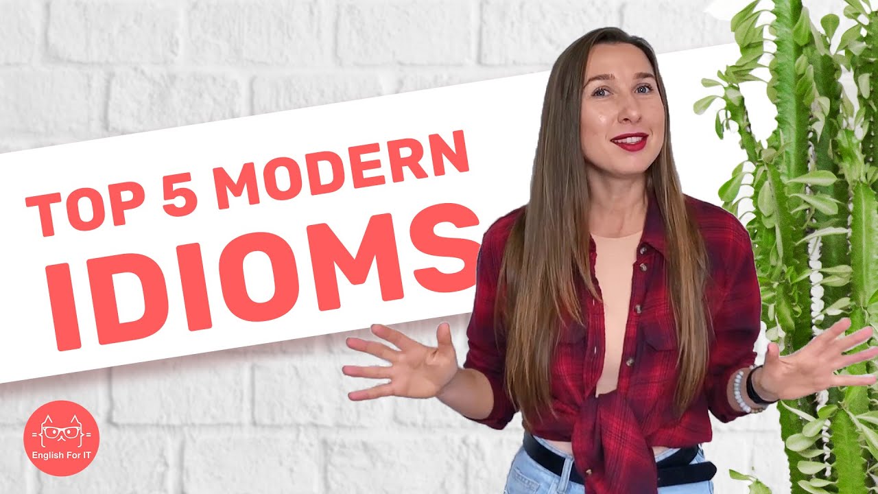 Which English idioms do we use these days?