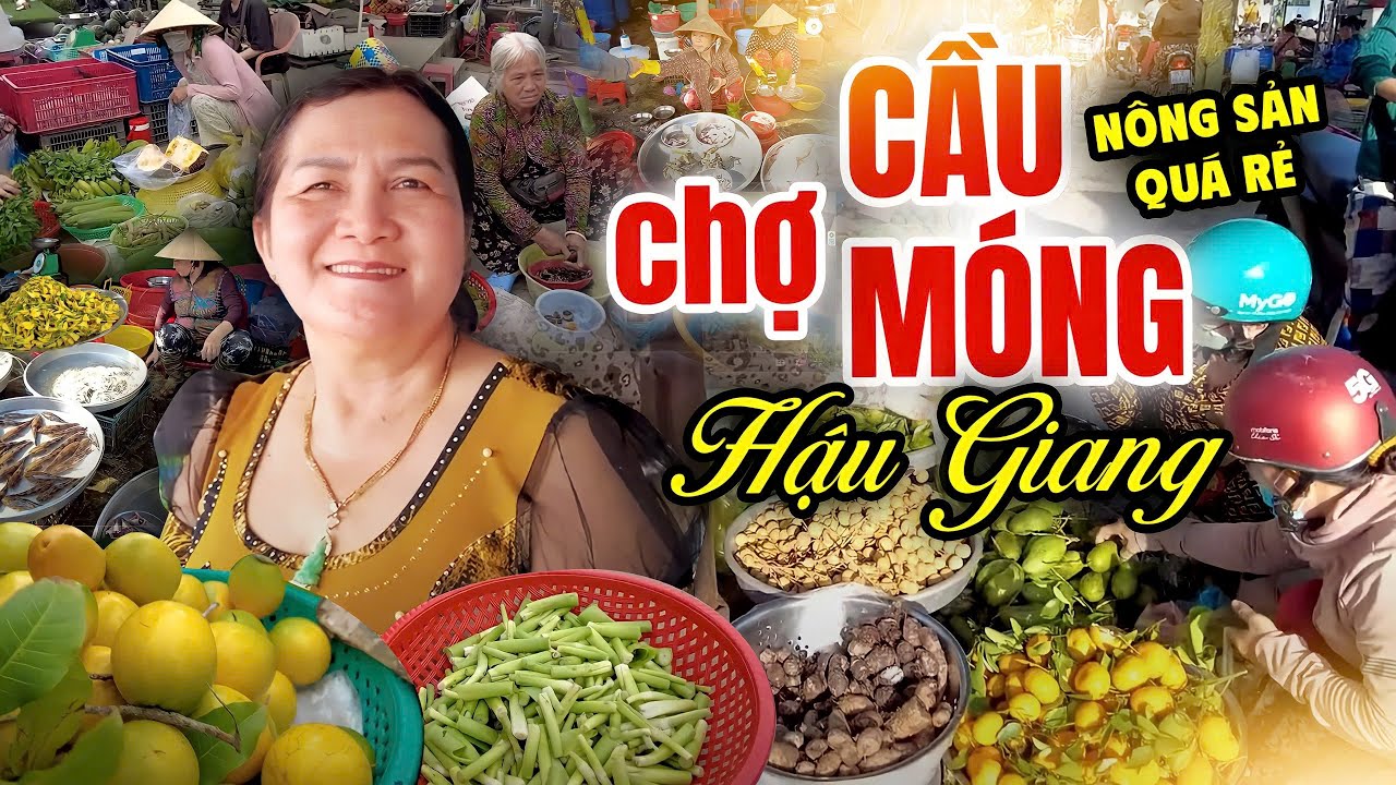 Về Phụng Hiệp- Hậu Giang Ghé Chợ Cầu Móng | Nông Sản Nhà Trồng Bán Rẻ Như Cho, Người Dân Dễ Thương