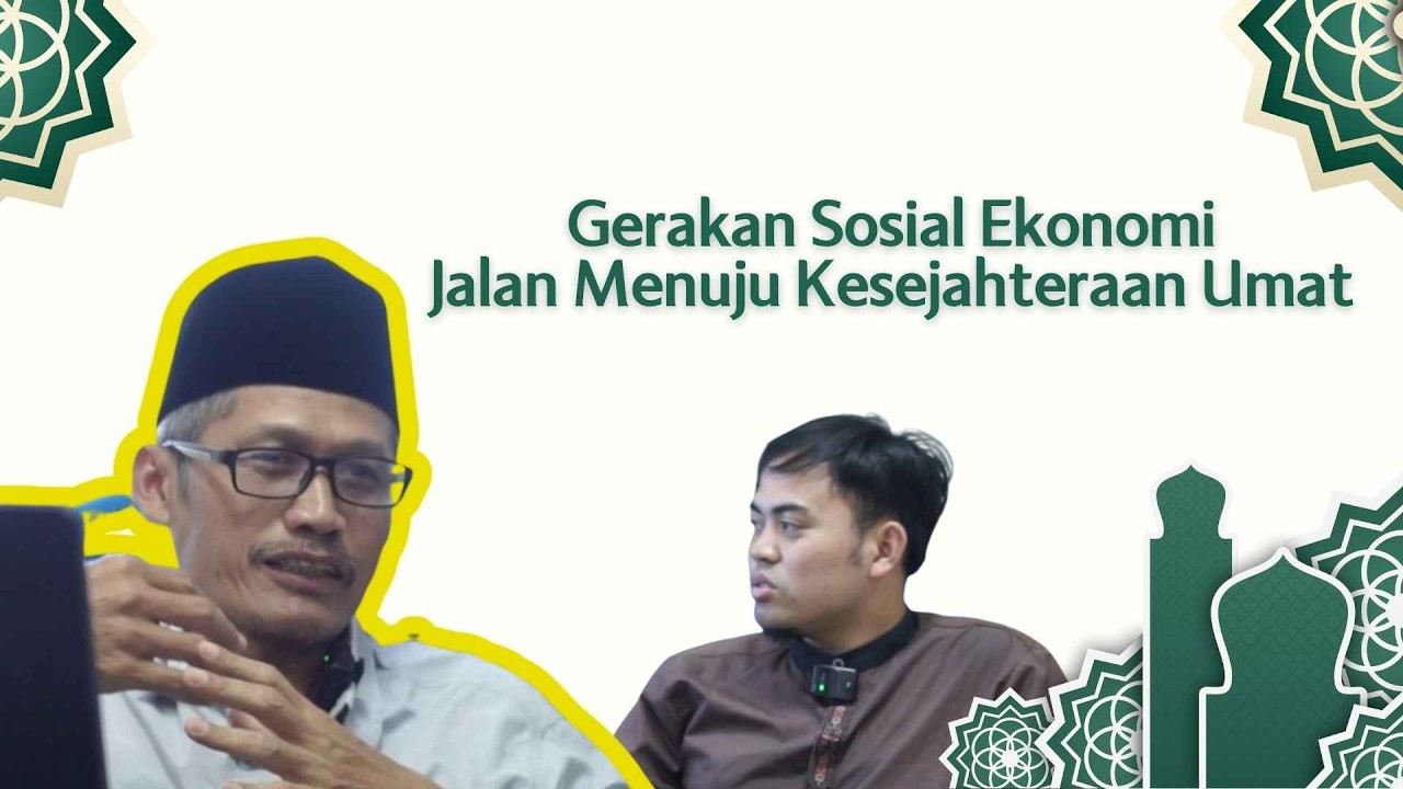 Gerakan Sosial Ekonomi: Jalan Menuju Kesejahteraan Umat