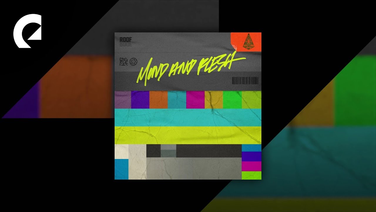 Roof feat. Erik Fernholm - Mind and Flesh