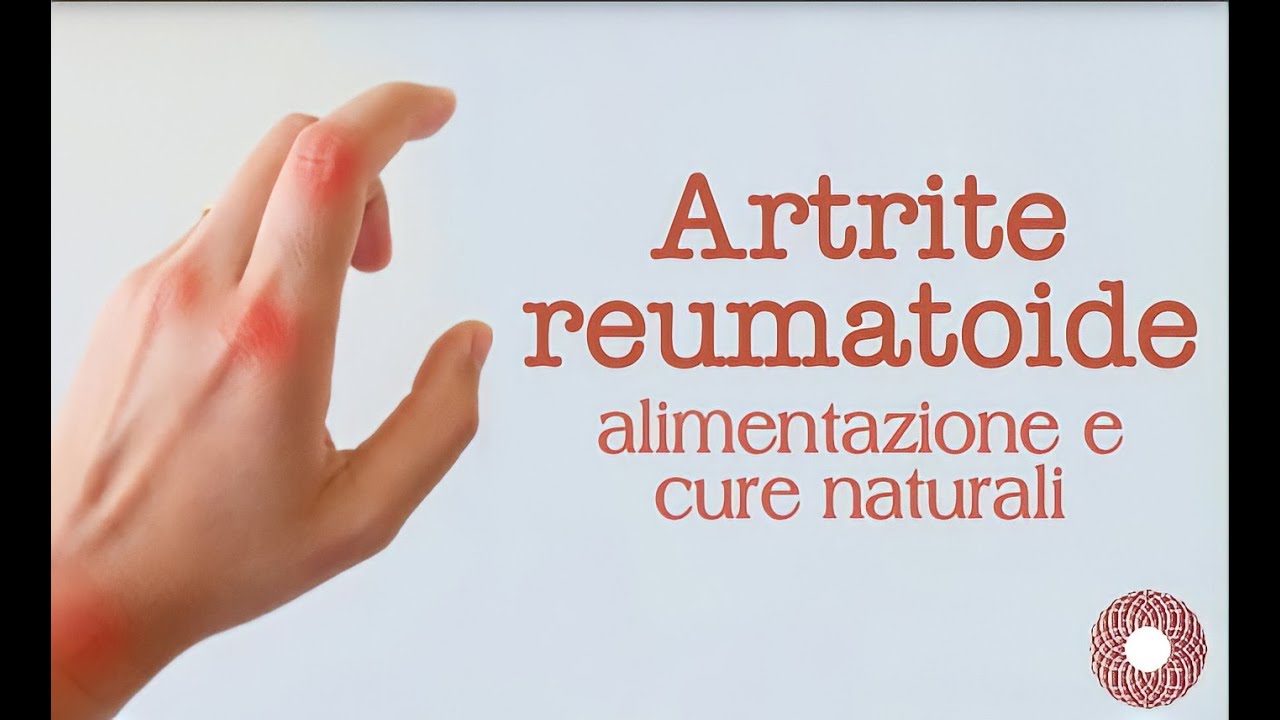 Artrite Reumatoide alimentazione e cure naturali