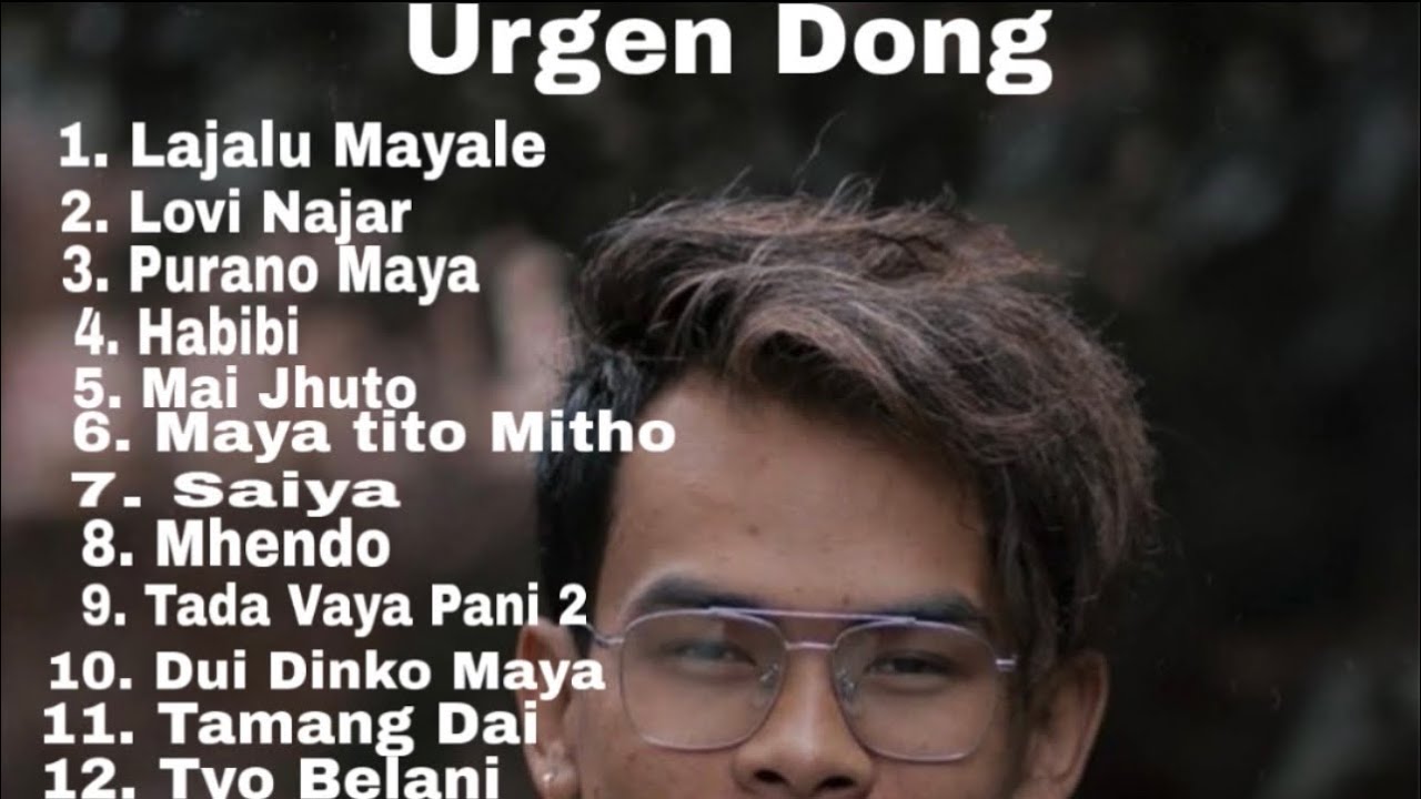 Urgen Dong New Songs🎶 collection 2025 || New Nepali Popular Songs || All Time Hits Songs🎵 