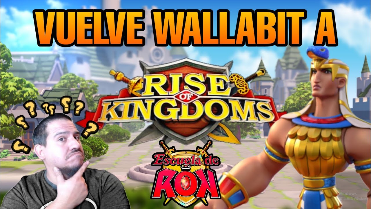 Wallabit vuelve a Rise of Kingdoms?