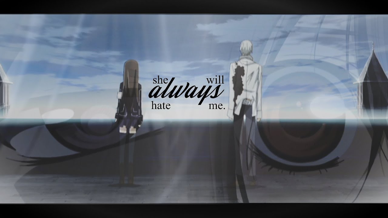 Zero&Yuki | hate me.