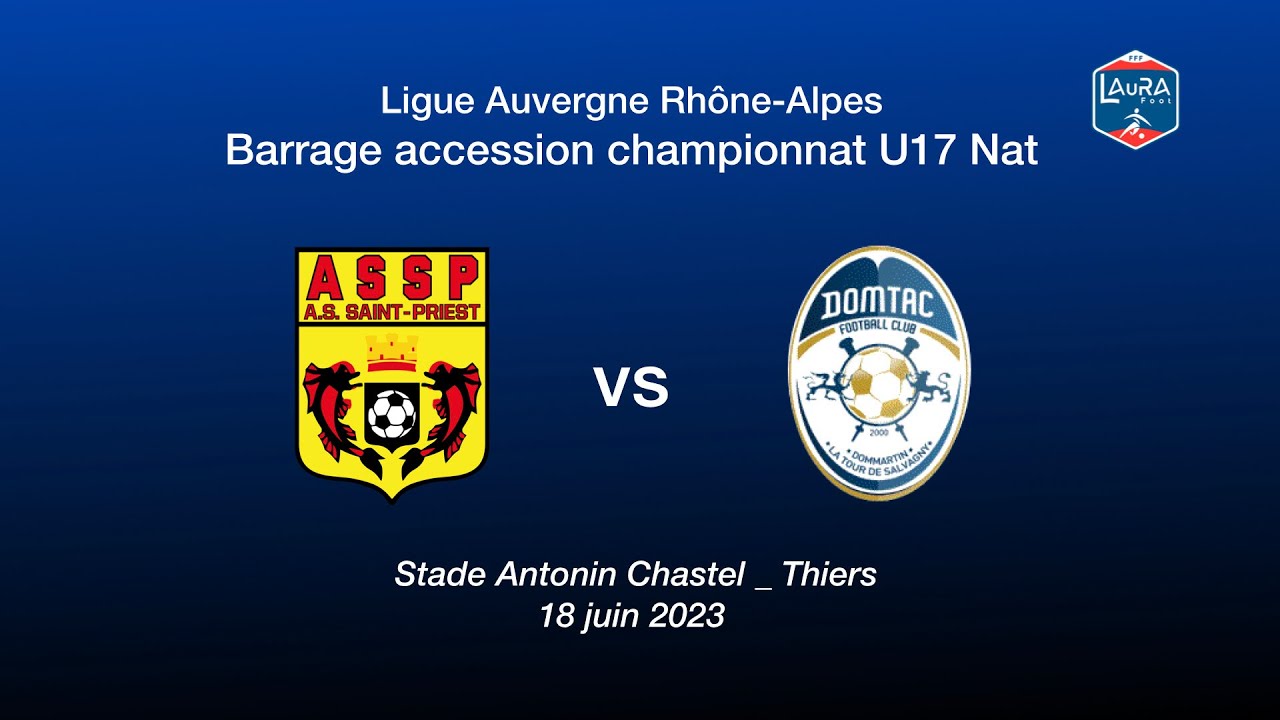 U16R1 _ AS Saint-Priest vs DOMTAC _ barrage accession Chpt U17 Nat _ Ligue AURA _ Thiers le 18/06/23