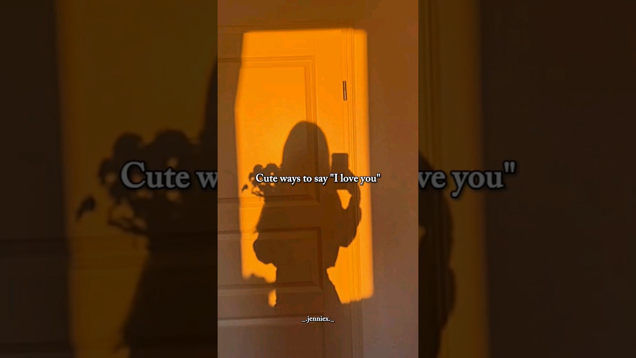 Cute ways to say 
