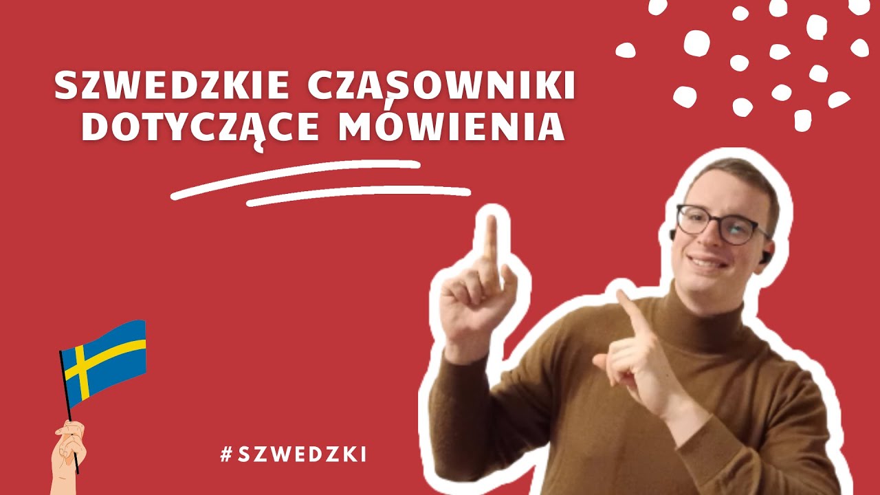 NAUKA SZWEDZKIEGO: Nu ska vi prata om svenska – szwedzkie czasowniki dotyczące mówienia 🗣️