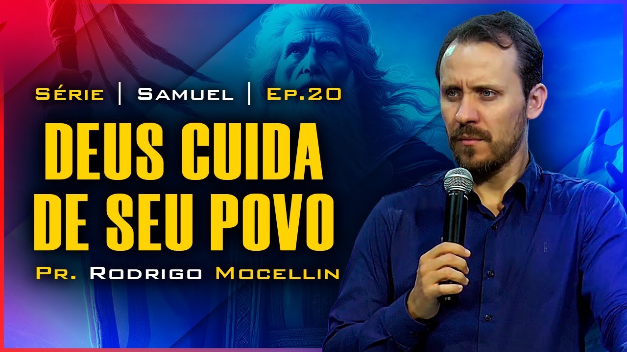 Deus cuida de seu povo | Pastor Rodrigo Mocellin
