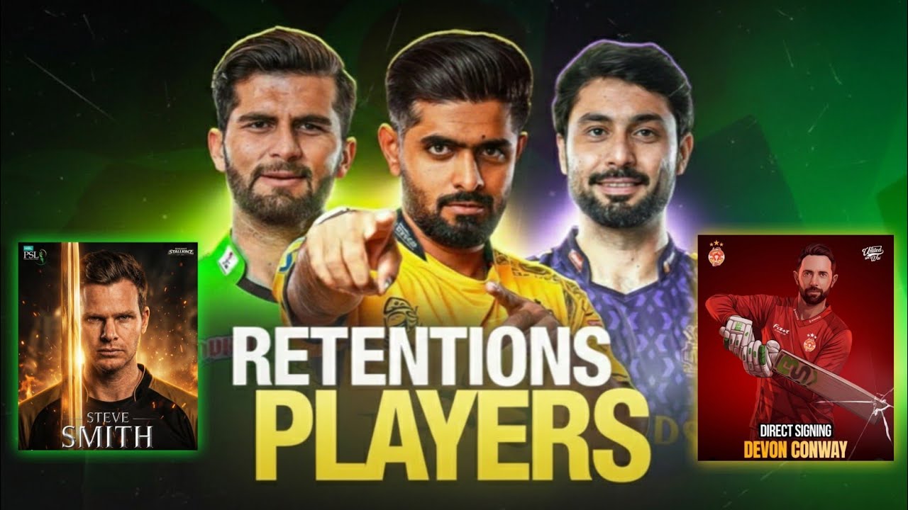 PSL 2026 Retained Players List | Complete Retention Analysis | PSL big Names Coming | Smith In Psl