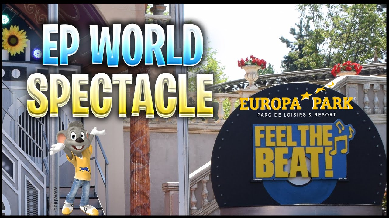 EUROPA-PARK - SPECTACLE FEEL THE BEAT 2019