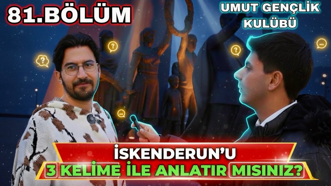 İSKENDERUN'U 3 KELİMEYE SIĞDIRABİLİR MİSİNİZ? (Öyle Cevaplar Geldi Ki...) | (81.BÖLÜM)