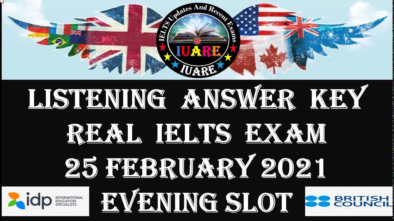 25 February 2021 IELTS / Listening Answer Key / Evening Slot/ Listening Answers / Exam Review/ INDIA