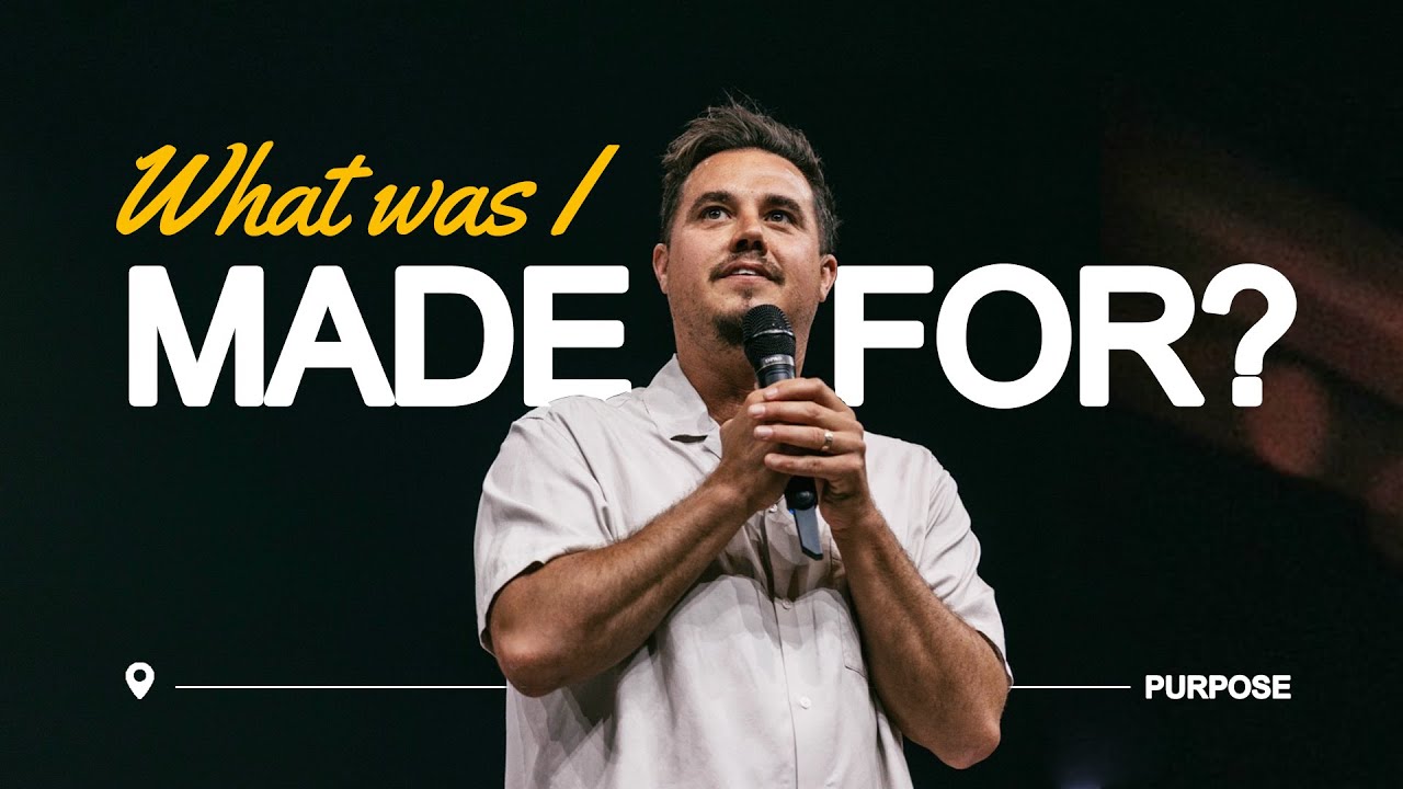 What Was I Made For? | Paul Daugherty | Purpose Series Pt. 1