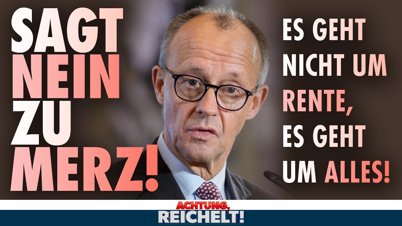 Sagt NEIN! Folgt Kanzler Merz nicht in den Renten-Abgrund! | Achtung, Reichelt! vom 4. Dezember 2025