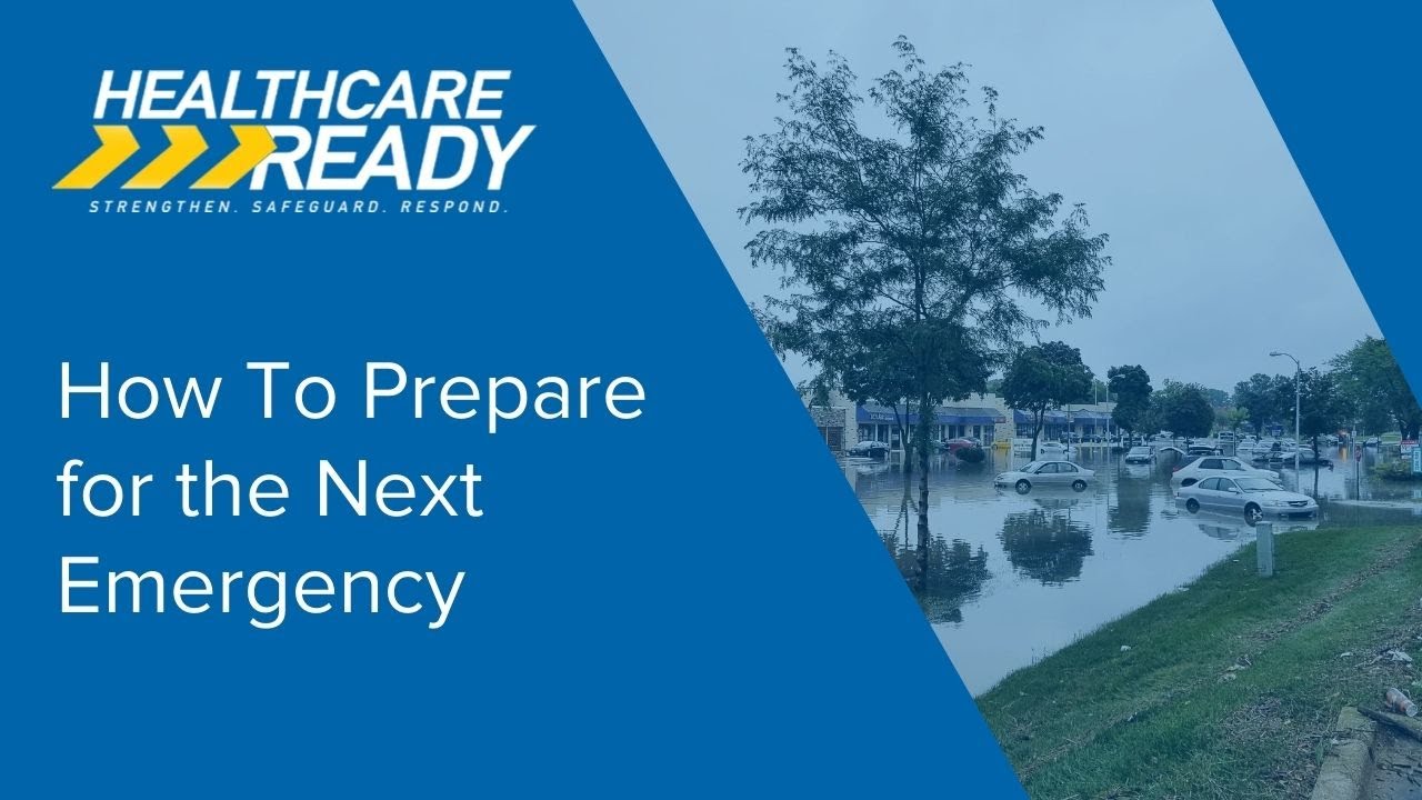 How To Prepare for the Next Emergency